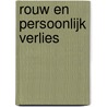 Rouw en persoonlijk verlies by Marilyn Relf