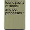 Foundations of social and pol. processes 1 door Vree