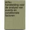 ECFA+ Handleiding voor de Analyse van Events en Conditionele Factoren by Unknown