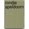Rondje Apeldoorn by P. Otterloo