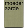 Moeder aarde by G. Stout