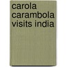 Carola carambola visits india door Koenigs