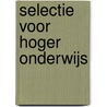 Selectie voor hoger onderwijs door M. van Dyck-Lovink