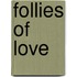 Follies of love