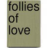 Follies of love door Jan Bouman