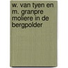 W. van Tyen en M. Granpre Moliere in de Bergpolder door Jolanda Bouman