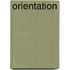 Orientation