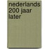 Nederlands 200 jaar later