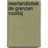 Neerlandistiek de grenzen voorbij