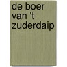 De boer van 't Zuderdaip by H. Hes