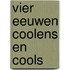 Vier eeuwen coolens en cools