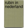 Rubin in nederland door Rubin