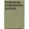 Nederlands onderduikers paradys by Jill Stolk