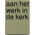 Aan het werk in de kerk