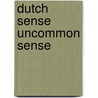 Dutch sense uncommon sense by Unknown