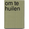 Om te huilen door B. Drost
