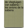 De vliegtuigen van Sabena / Les Avions de la Sabena door J. Pacco