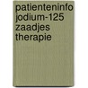 Patienteninfo jodium-125 zaadjes therapie door N. Bergans