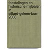 Feestelingen en Historische Mijlpalen in Sittard-Geleen-Born 2008 by Unknown