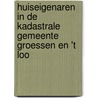 Huiseigenaren in de kadastrale gemeente Groessen en 't Loo by A.W.A. Bruins