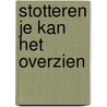 Stotteren je kan het overzien by Walraven-Raming