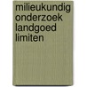 Milieukundig onderzoek landgoed limiten door Jan Bouman