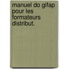 Manuel do gifap pour les formateurs distribut. door Onbekend