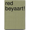 Red Beyaart! by Cramer -Stasia