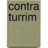 Contra Turrim door J.D. J. Buve