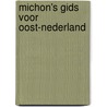 Michon's gids voor Oost-Nederland door Onbekend