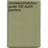 Nineteenninetyfour guide 100 dutch painters door Onbekend