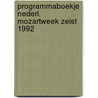 Programmaboekje nederl. mozartweek zeist 1992 door Onbekend