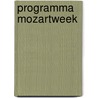 Programma Mozartweek door Onbekend