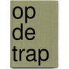 Op de trap by Unknown
