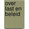 Over last en beleid door R. Noyon