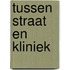 Tussen straat en kliniek