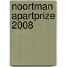 Noortman ApartPrize 2008 by W.J.P.E.M. Steerneman