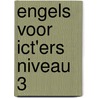 Engels voor ICT'ers niveau 3 by A. Blokhuis