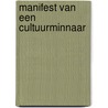 Manifest van een cultuurminnaar by W. Govaerts