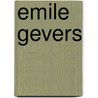 Emile Gevers door E. Gevers