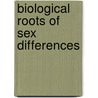 Biological roots of sex differences by C. Cohen-Bendahan
