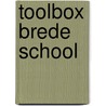 Toolbox Brede School door H. van Gelder