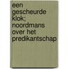 Een gescheurde klok; Noordmans over het predikantschap by K. Blei