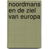 Noordmans en de ziel van Europa door K. Blei
