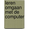 Leren omgaan met de computer door P. Ford