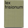 Lex frisionum by Jan Post