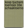 Koop tjuchem toernooi 33e schaaktoerno by Hoeksema