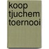 Koop Tjuchem toernooi