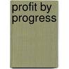 Profit by progress door Onbekend