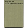 Enquete als onderzoeksinstrument by Stefan Lievens